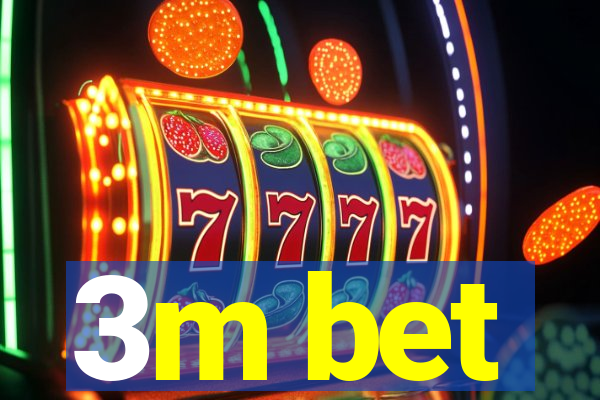 3m bet